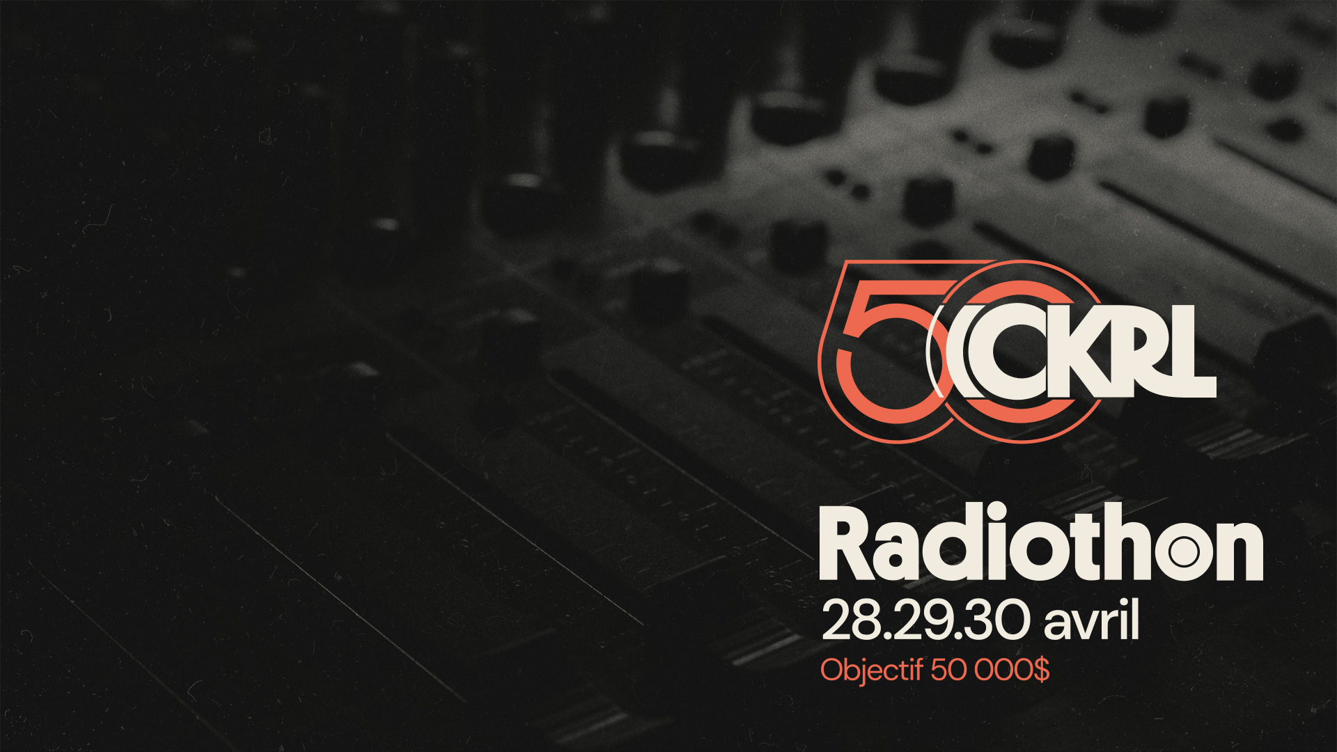 Le PRÉ-RADIOTHON des 50 ans de CKRL est maintenant commencé !
