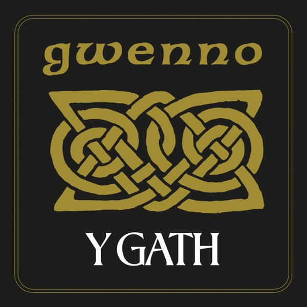 Y GATH - GWENNO