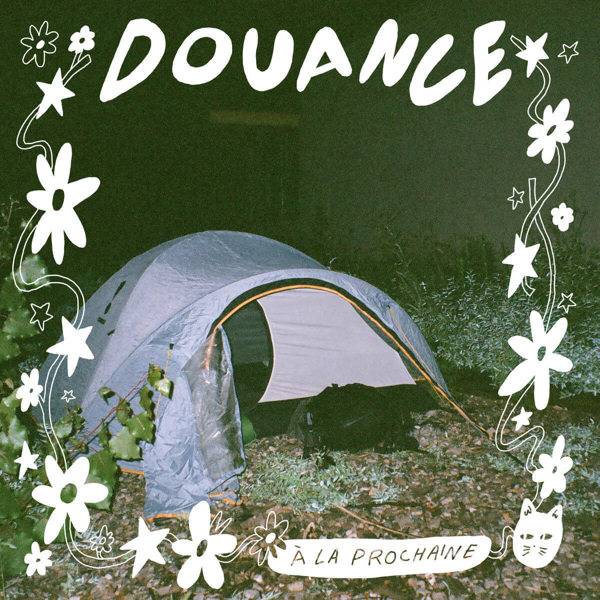 À LA PROCHAINE - DOUANCE