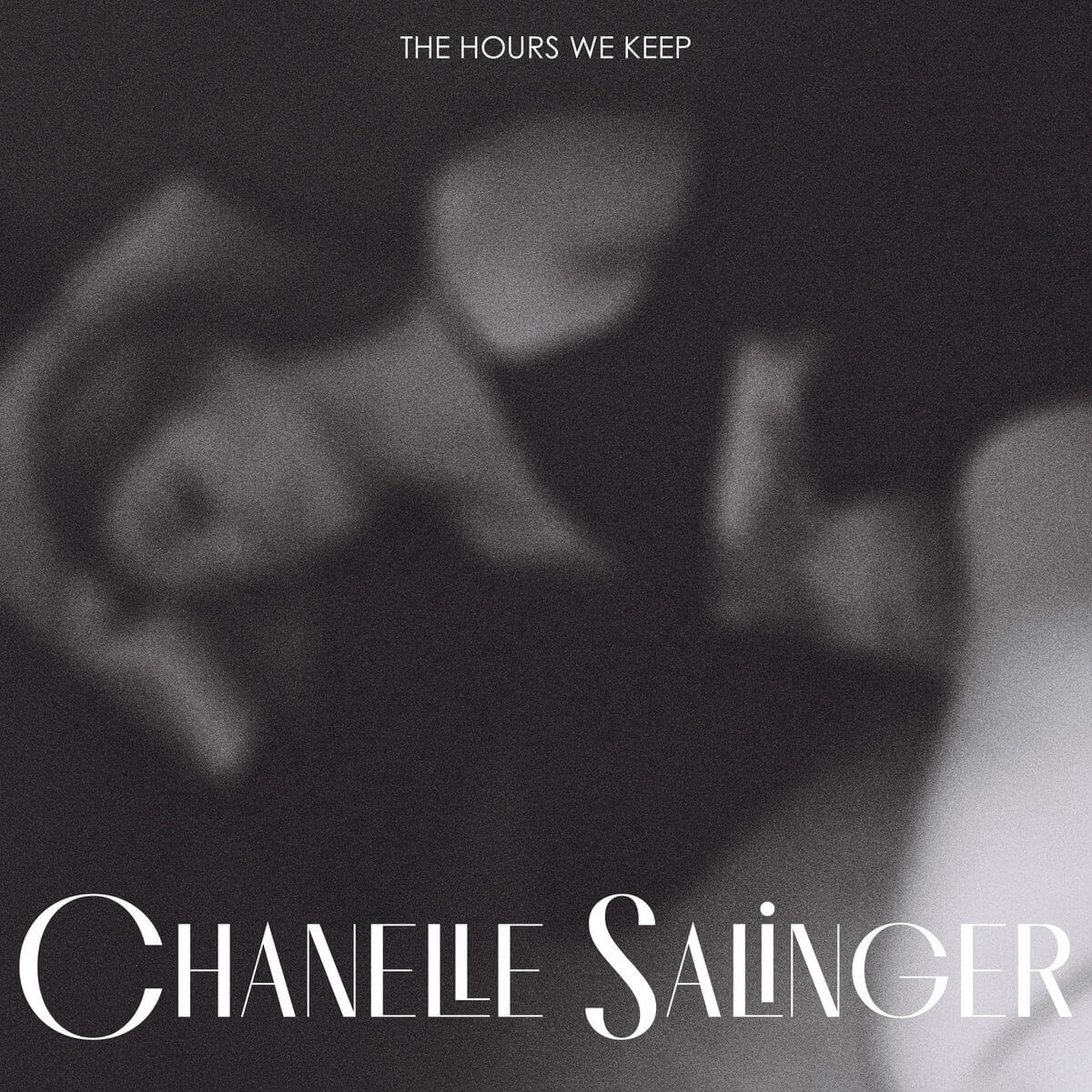 THE HOURS WE KEEP - CHANELLE SALINGER
