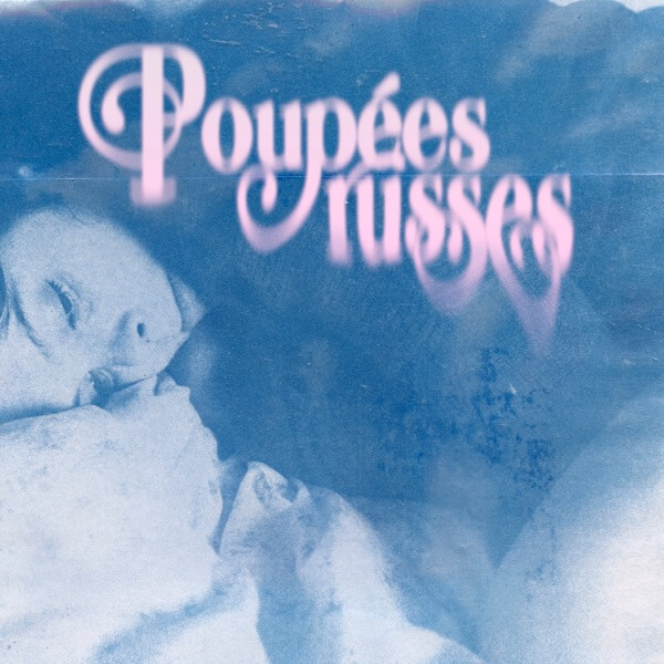 POUPÉES RUSSES - LAËTICIA