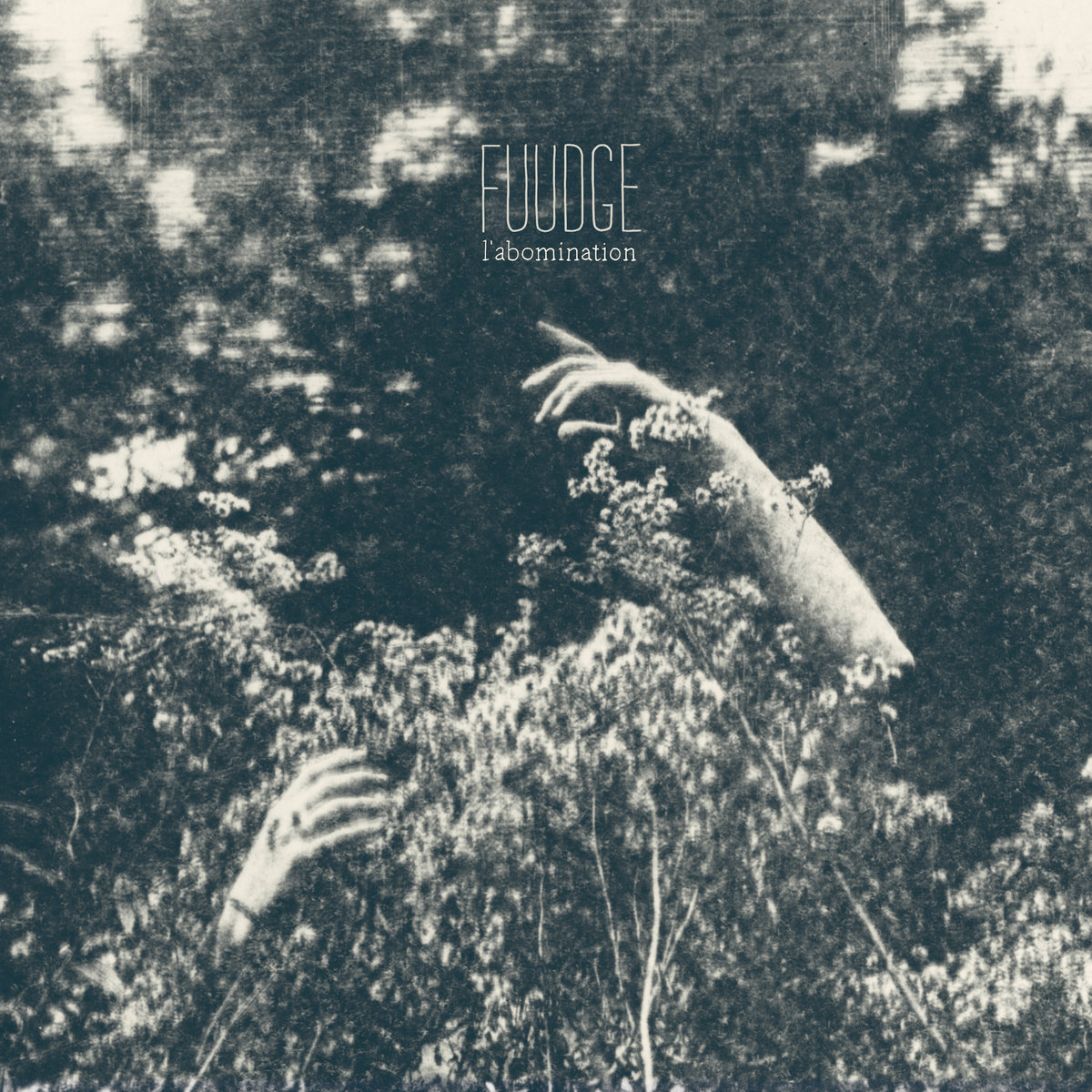 L'ABOMINATION - FUUDGE