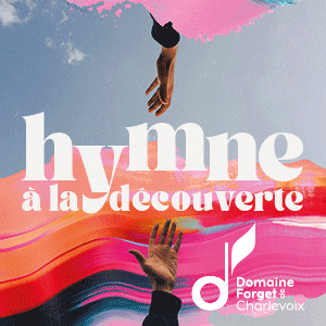 Domaine Forget - Hymne à la découverte