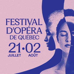 Festival opéra de Québec 2026