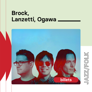 Palais Montcalm - Brock, Lanzetti, Ogawa