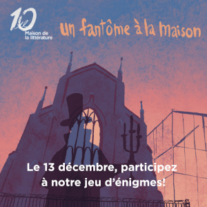 La maison de la littérature - 10 ans de la maison