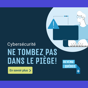 Revenu Québec - VVE_Cybersécurité_hiver2026