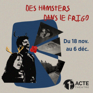 Théâtre Premier acte Des hamsters dans le frigo