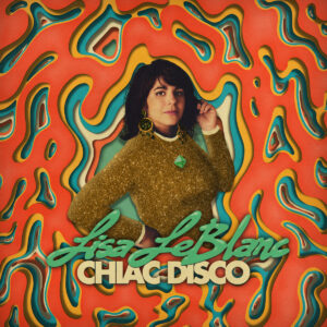 Pochette album Chiac Disco de Lisa Leblanc