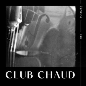 Pochette album Club Chaud de Des Sourcils