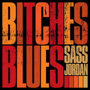 Pochette album Bitches Blues de Sass Jordan