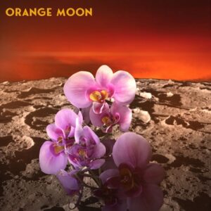 Orange Moon - Orange Moon