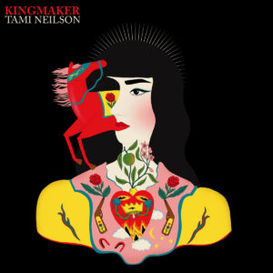 Pochette album Kingmaker de Tami Neilson