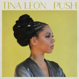Pochette album PUSH de Tina Leon